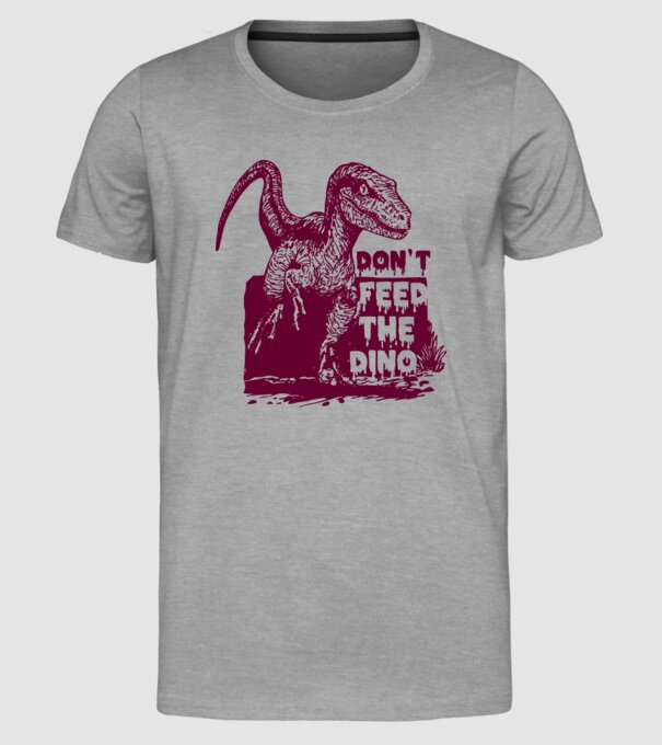 Dont feed the dino model gri pe tricou