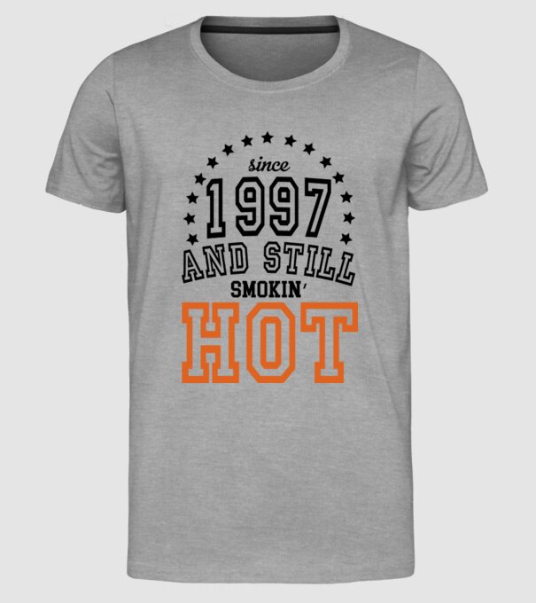 'Since and still smokin'' hot - 1997' model gri pe tricou