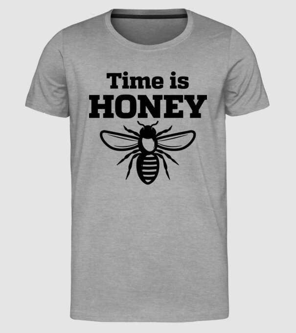 Time is honey model gri pe tricou