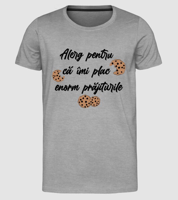 Alerg pentru că îmi plac enorm prăjiturile model gri pe tricou