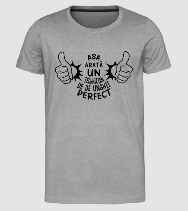 Așa arată un TEHNICIAN DE UNGHII perfect model gri pe tricou