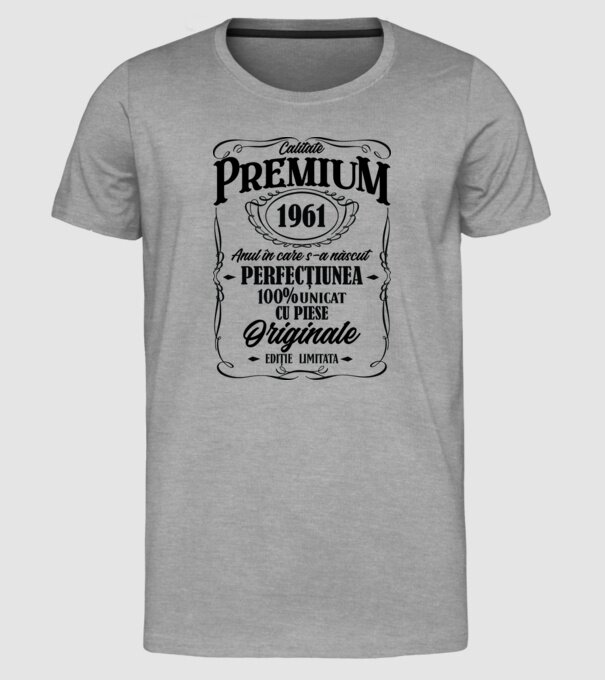 calitate premium -1961 - anul în care s-a născut - perfecțiunea - 100% unicat, cu piese originale, ediție limitată model gri pe tricou