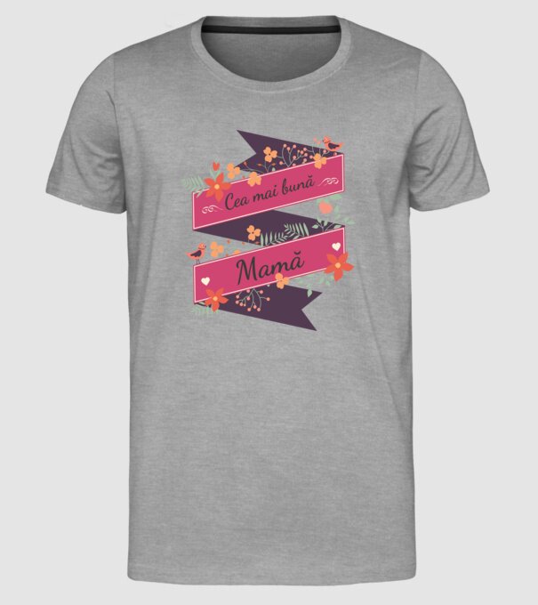 cea mai bună mamă model gri pe tricou