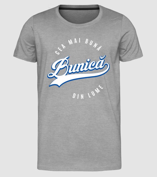 Cea mai bună BUNICĂ din lume model gri pe tricou