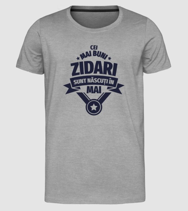 Cei mai buni zidari sunt născuți în Mai model gri pe tricou
