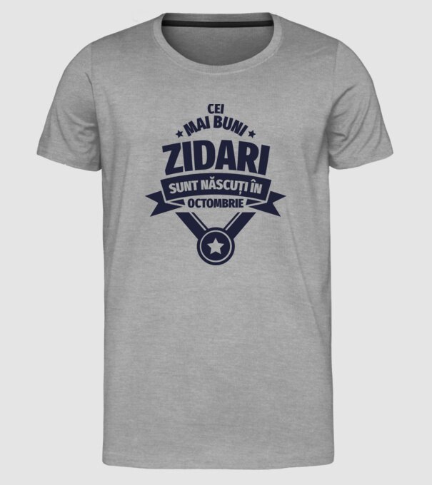 Cei mai buni zidari sunt născuți în Octombrie model gri pe tricou