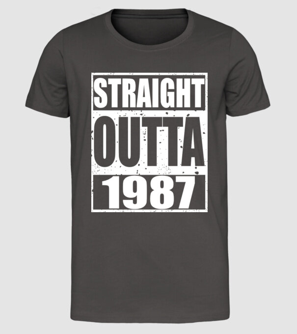 Straight Outta - 1987 model gri închis pe tricou