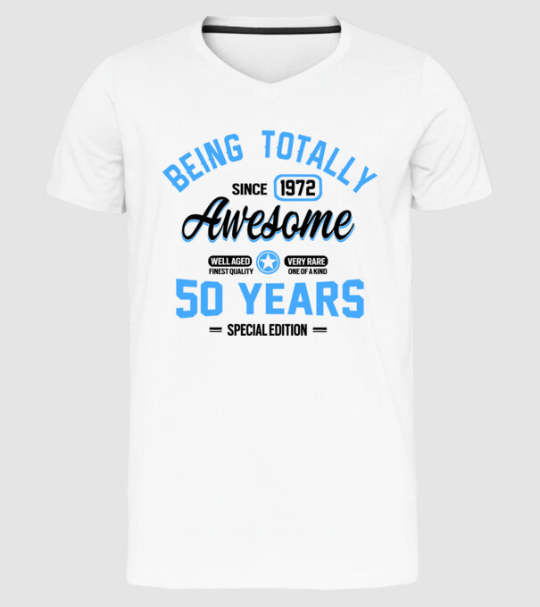 50 years of being totally awesome model alb pe tricou