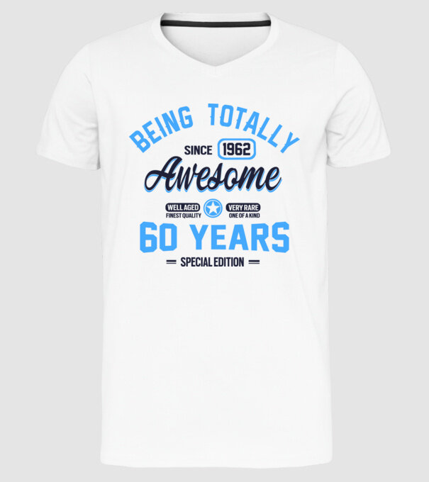 60 years of being totally awesome model alb pe tricou