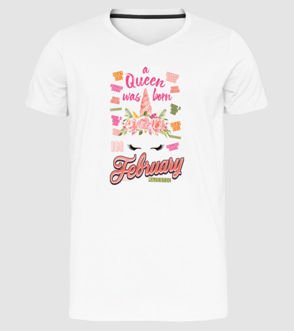 A queen was born in FEBRUÁR model alb pe tricou
