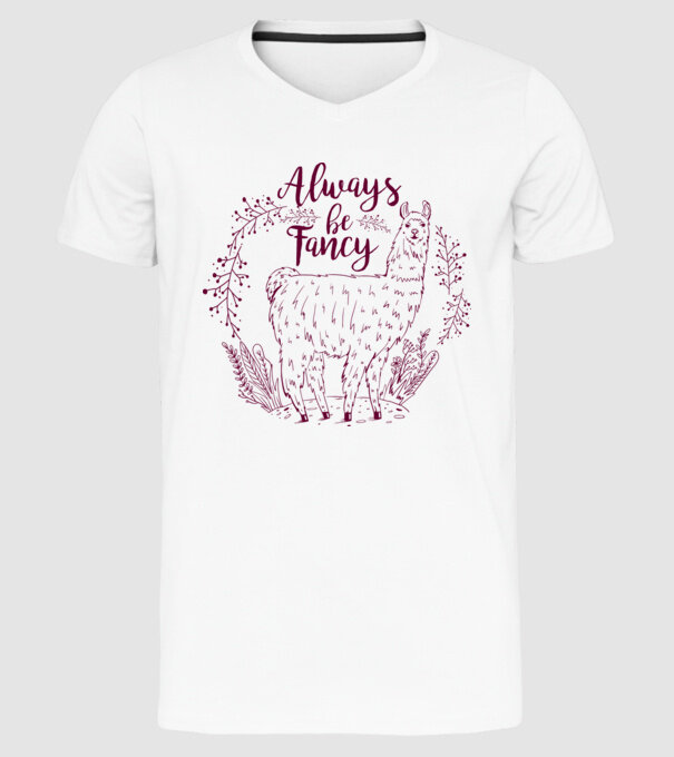 Always be fancy model alb pe tricou
