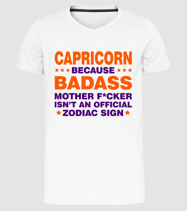 Badass zodiac CAPRICORN model alb pe tricou
