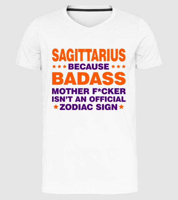 Badass zodiac SAGITTARIUS model alb pe tricou