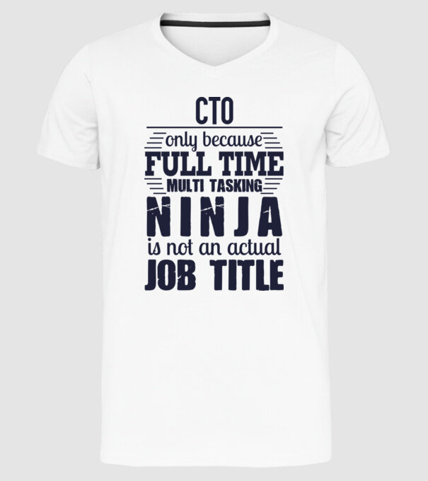 CTO-full time ninja model alb pe tricou