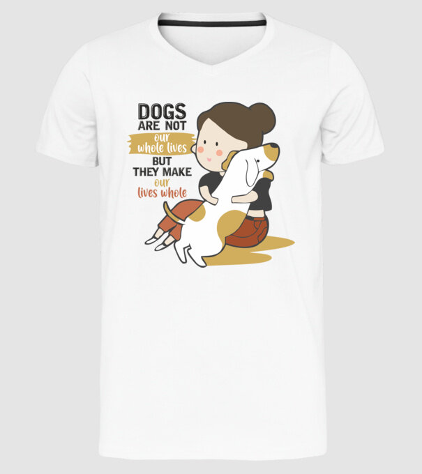 Dogs make our lives whole model alb pe tricou