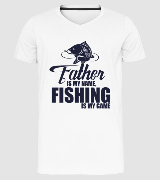 Father is my name, fishing is my game model alb pe tricou