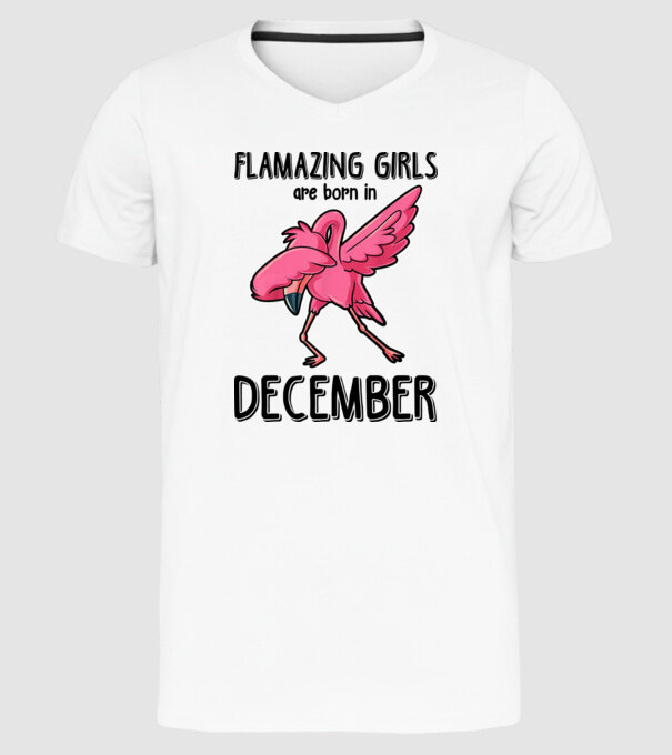Flamazing girls are born in december black model alb pe tricou