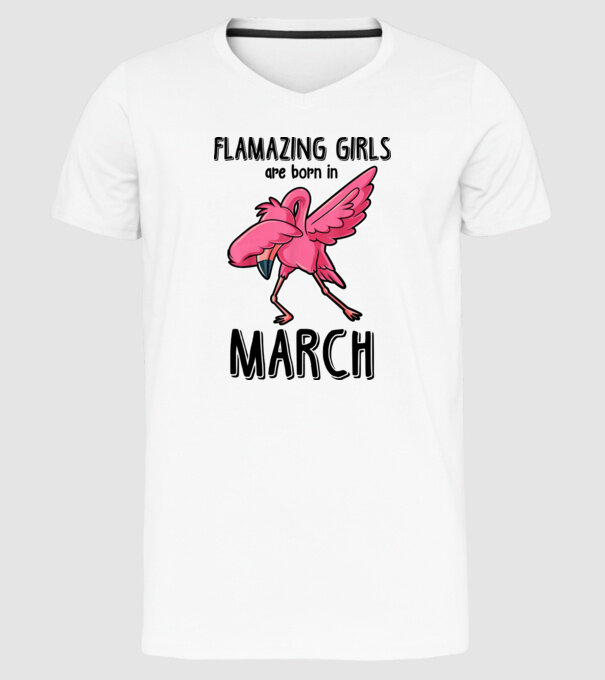 Flamazing girls are born in march black model alb pe tricou