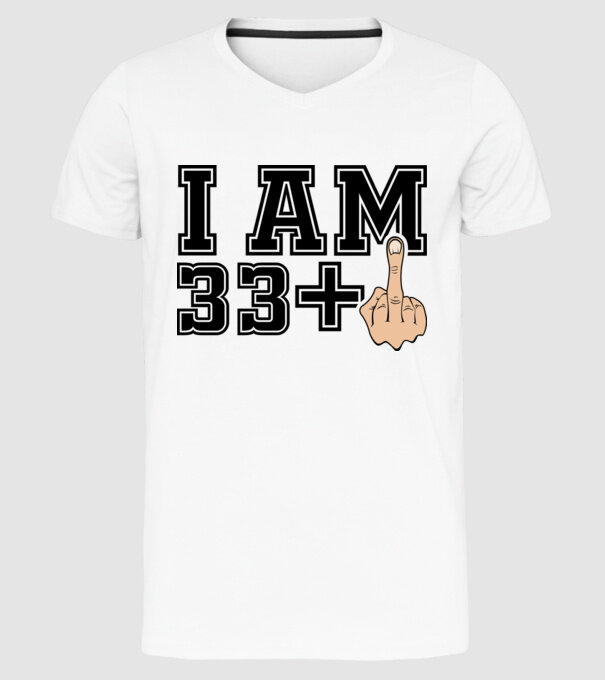 Funny Birthday I am 34 model alb pe tricou