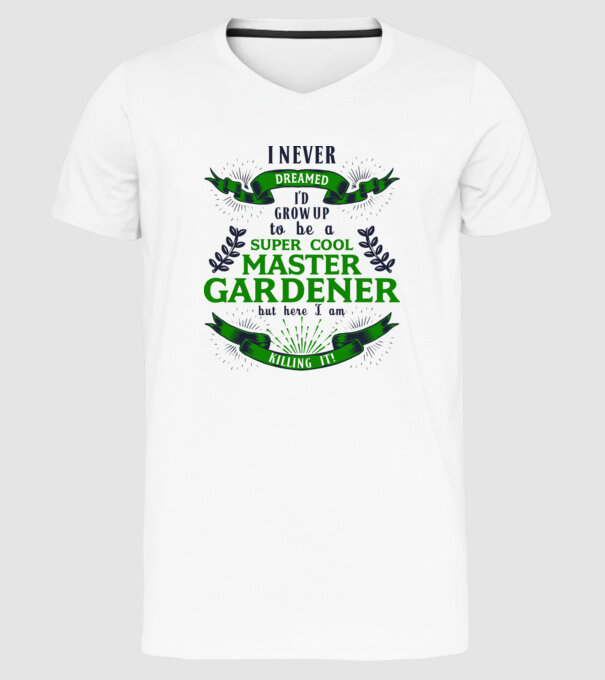 I never dreamed gardener lght model alb pe tricou