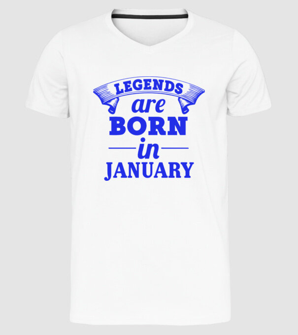 Legends are born in January model alb pe tricou