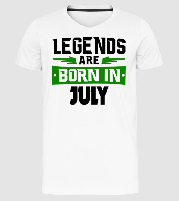 Legends are born in July model alb pe tricou