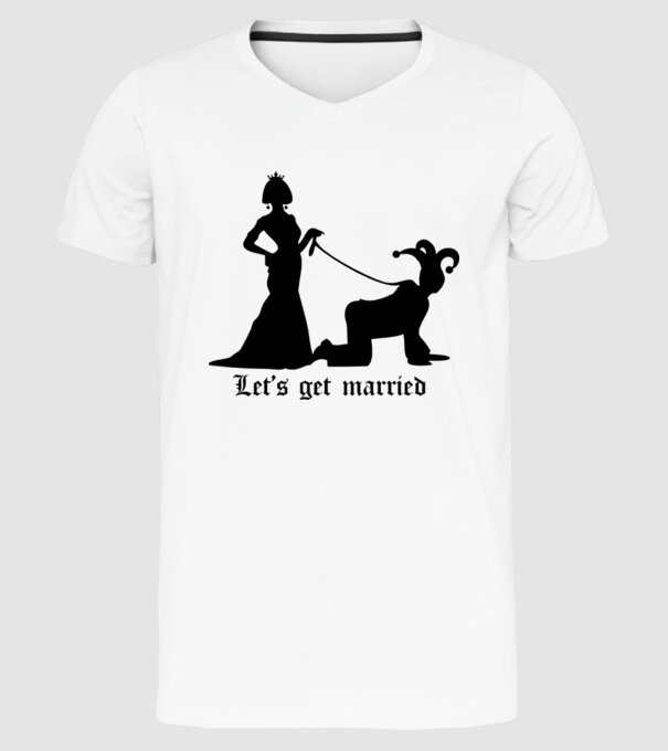 Lets get married model alb pe tricou