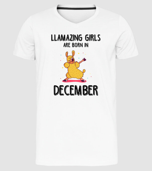 Llamazing girls are born in december black model alb pe tricou