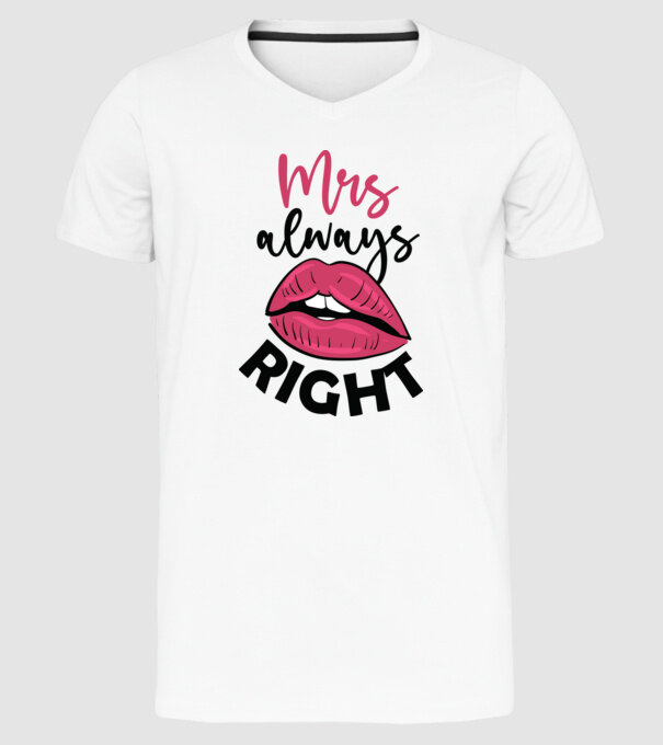 Mrs always right model alb pe tricou
