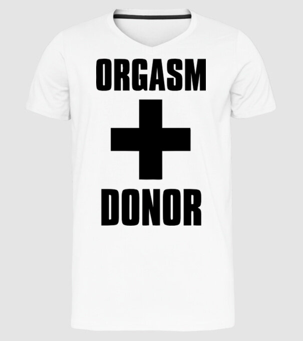orgasm donor model alb pe tricou