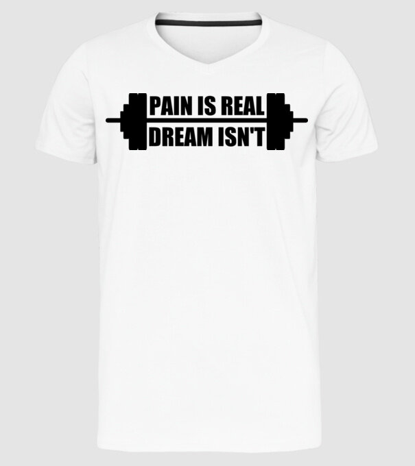 Pain is real model alb pe tricou