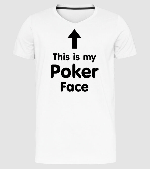 Poker Face 2 model alb pe tricou
