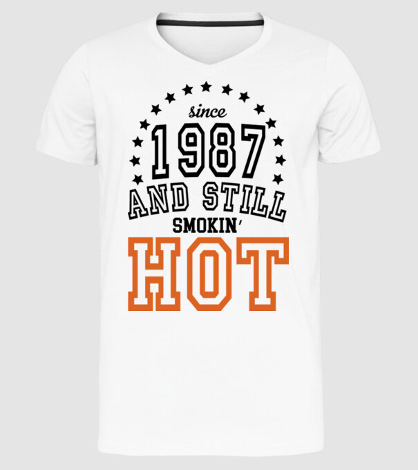 'Since and still smokin'' hot - 1987' model alb pe tricou