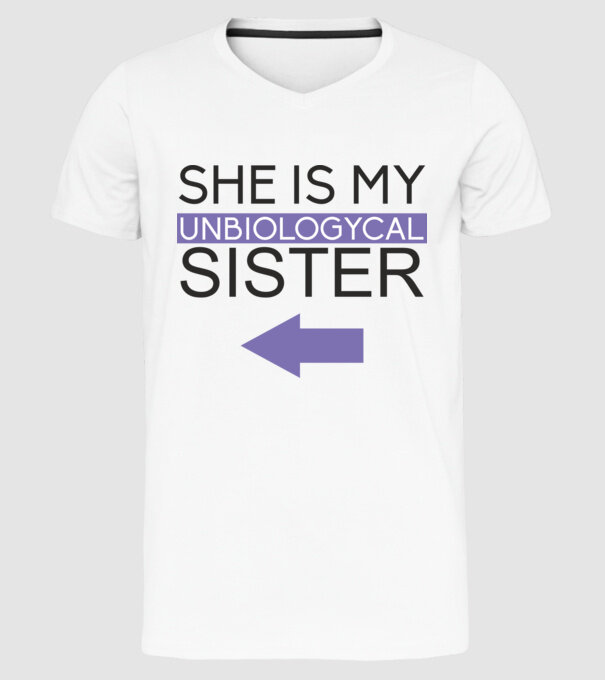 Unbiologycal Sister 02 model alb pe tricou