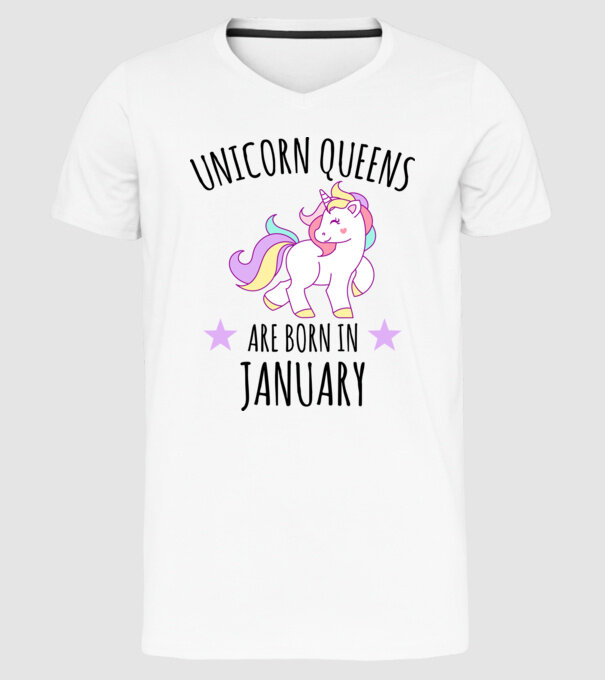 Unicorn queens are born in - January model alb pe tricou