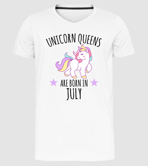 Unicorn queens are born in - July model alb pe tricou