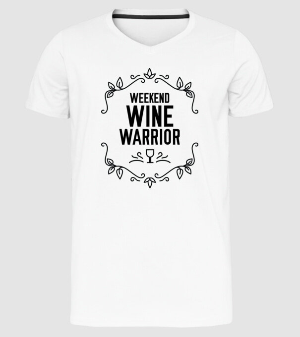 Wine tasting team Weekend Wine Warrior model alb pe tricou