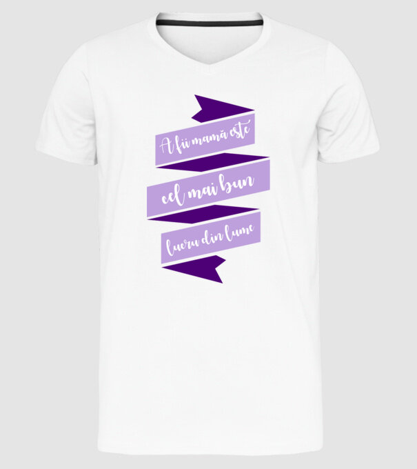 A fii mamă este cel mai bun lucru din lume model alb pe tricou