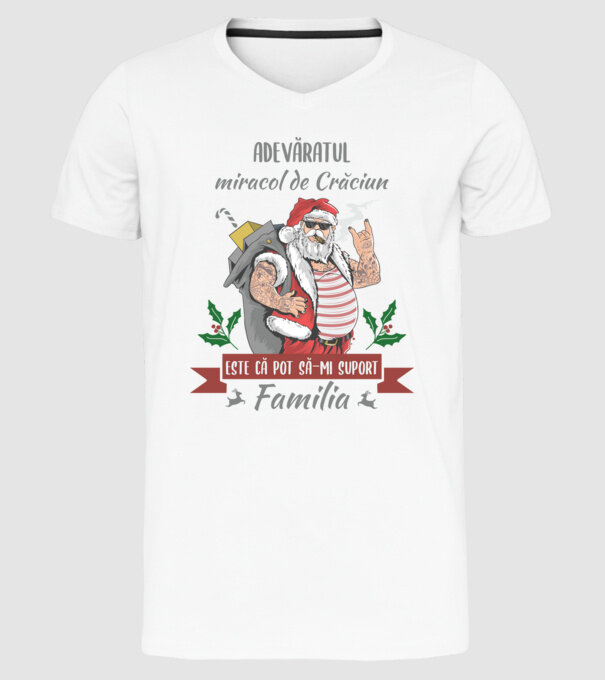 adevăratul miracol de Crăciun este că pot să-mi suport familia model alb pe tricou