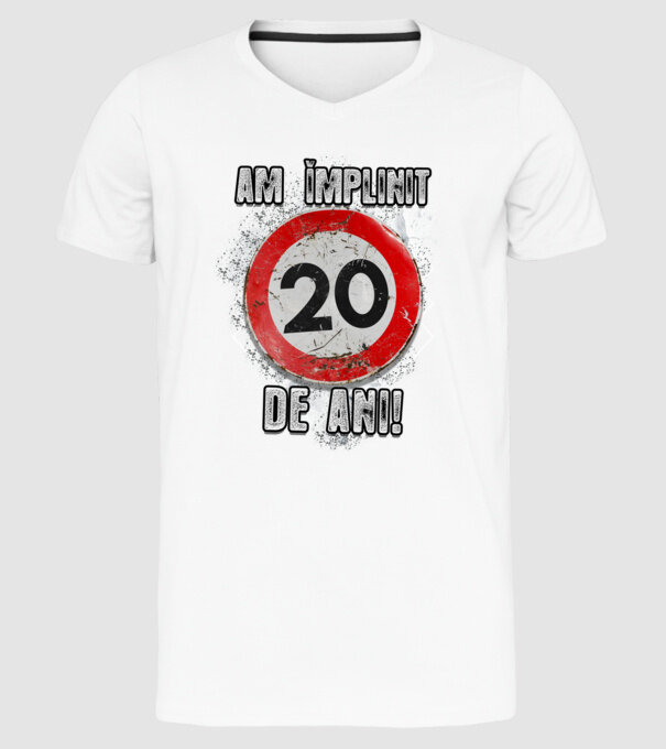 Am împlinit 20 de ani! model alb pe tricou
