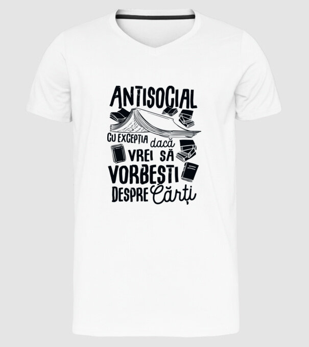 Antisocial, cu excepția dacă vrei să vorbești despre cărți-01 model alb pe tricou