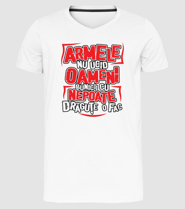 Armele nu ucid oameni, bunicii cu nepoate drăguțe o fac model alb pe tricou