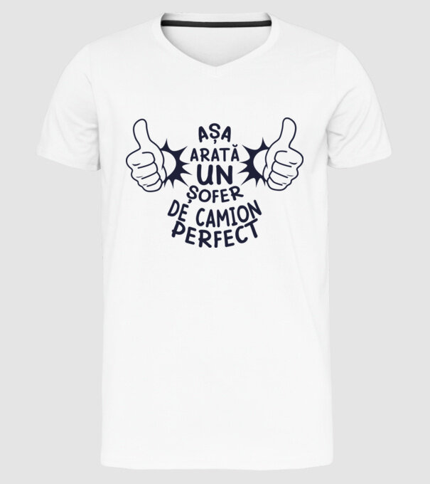 Așa arată un ȘOFER DE CAMION perfect model alb pe tricou