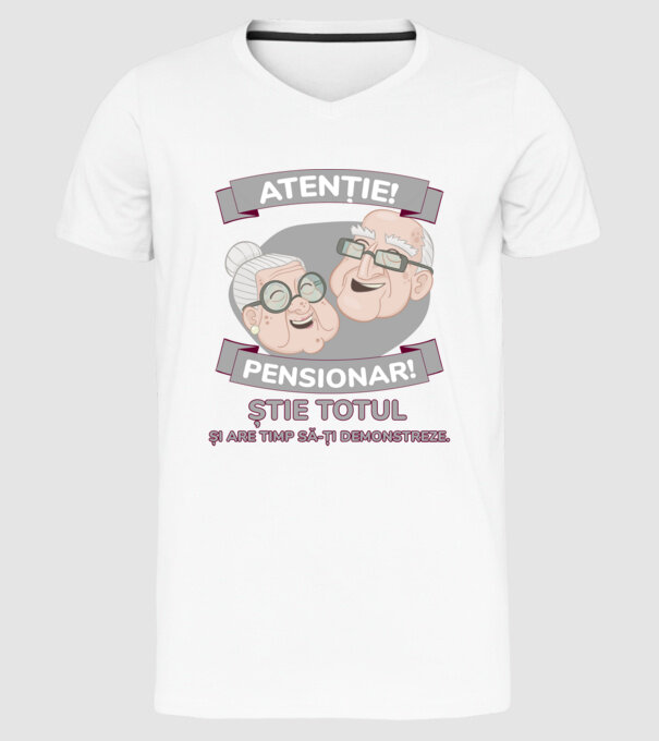atenție! pensionar! știe totul și are timp să-ți demonstreze. model alb pe tricou