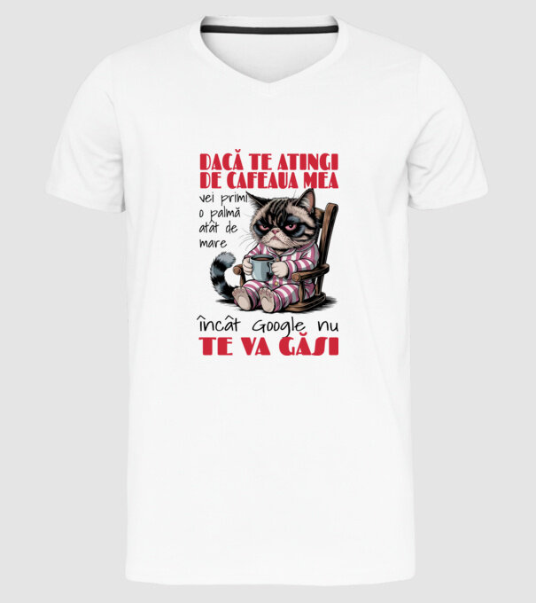 atinge cafeaua mea și nici măcar Google nu te va găsi Alb model alb pe tricou