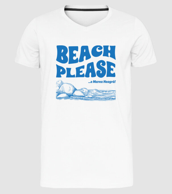 Beach please, e Marea Neagră! model alb pe tricou