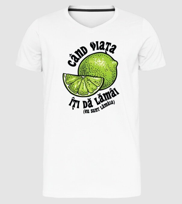 când viața îți dă lămâi (eu sunt lămâia) model alb pe tricou