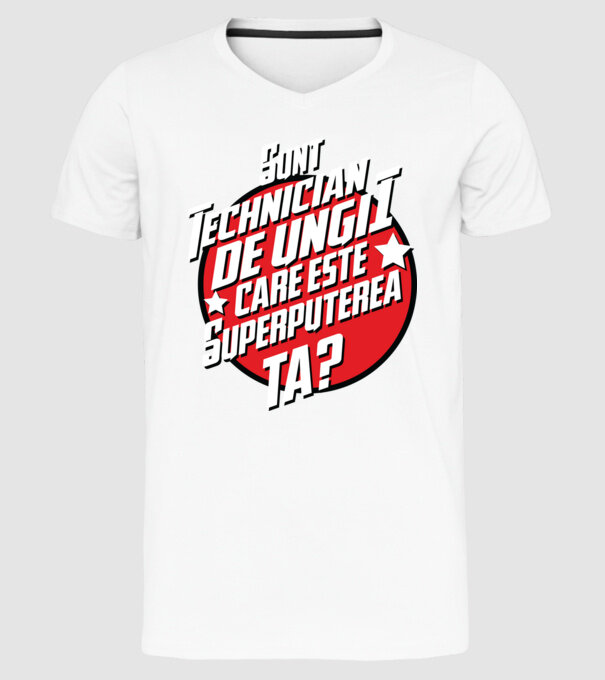 sunt tehnician de unghii, care este superputerea ta? model alb pe tricou