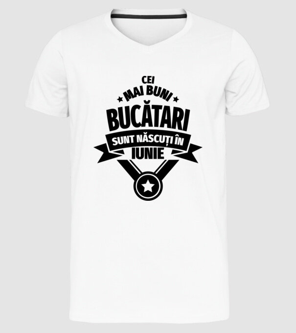 Cei mai buni bucătari sunt născuți în Iunie model alb pe tricou