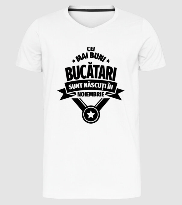 Cei mai buni bucătari sunt născuți în Noiembrie model alb pe tricou